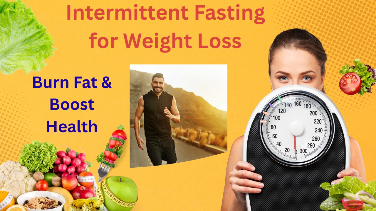 Intermittent Fasting for Weight Loss
