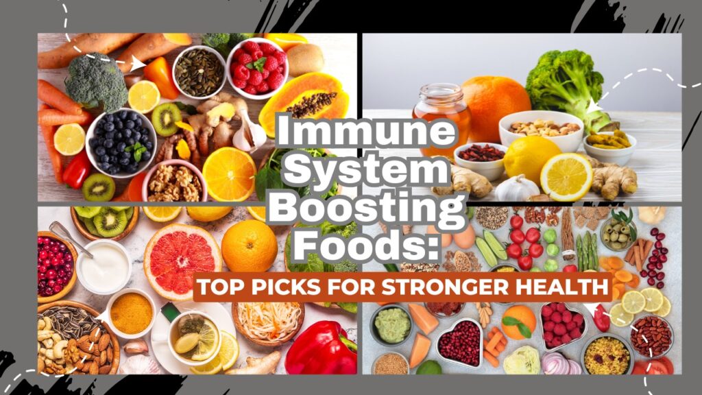 Immune System Boosting Foods