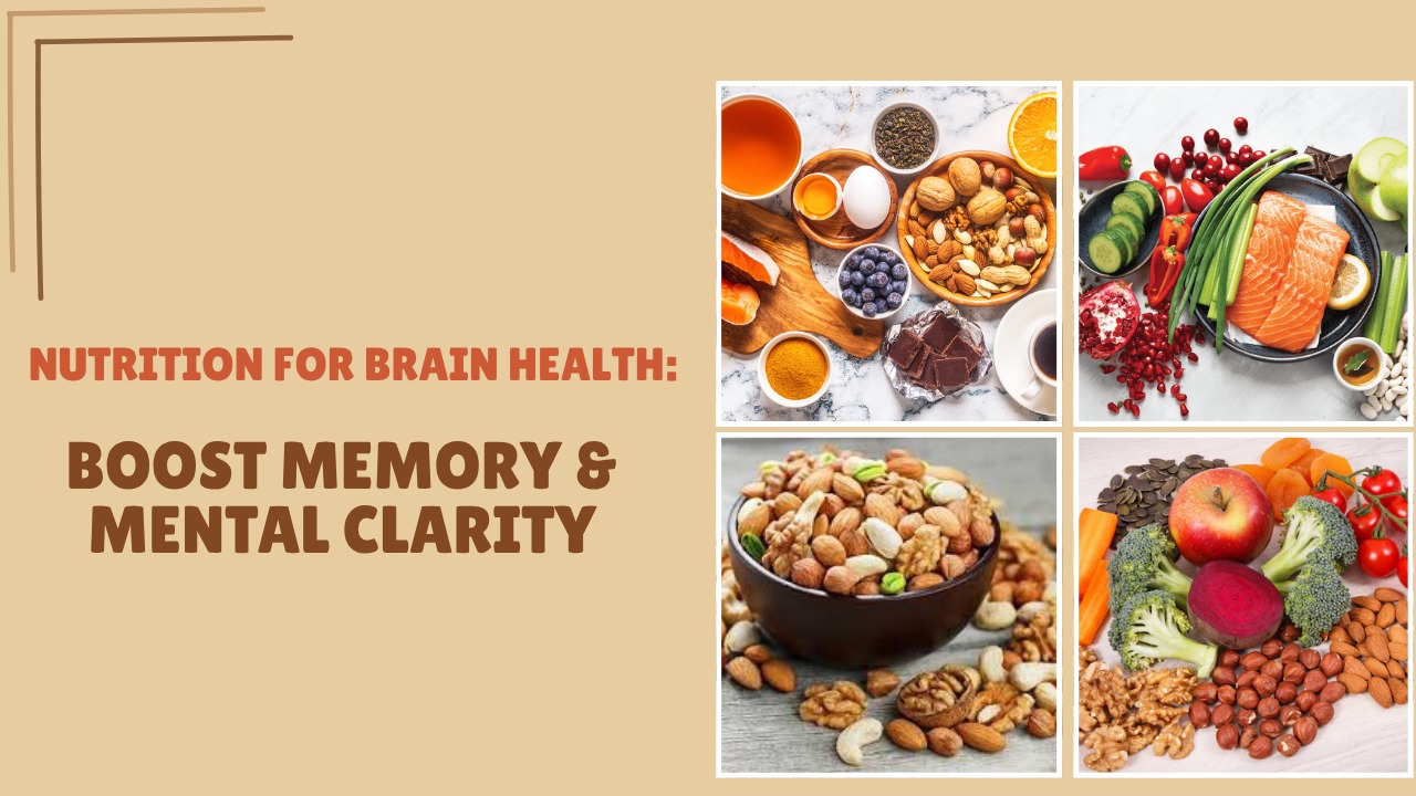 Nutrition For Brain Health