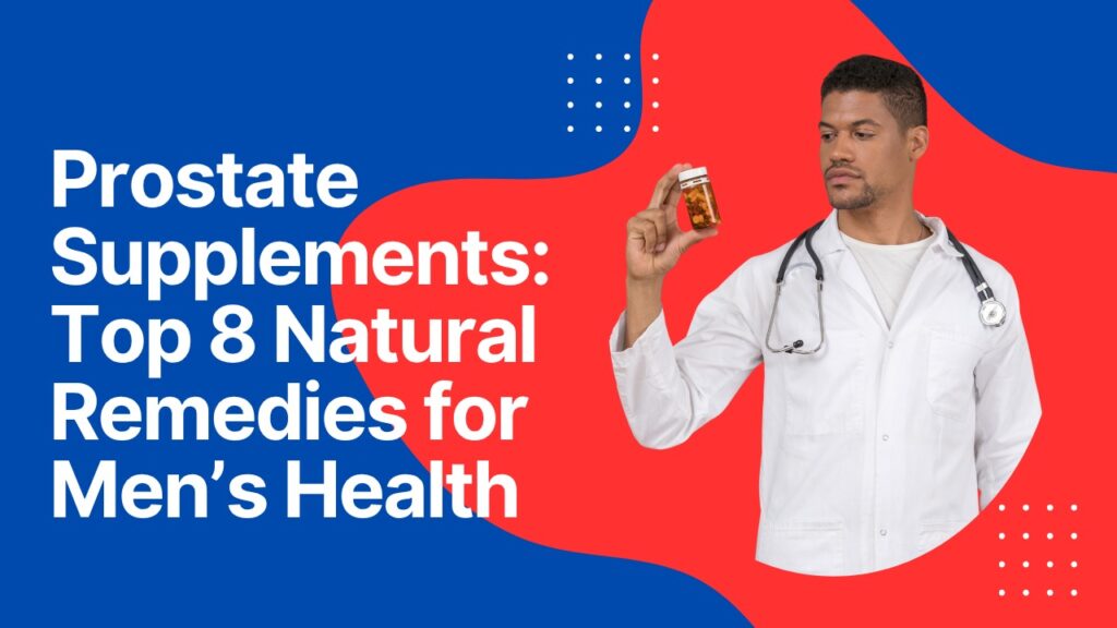 Prostate Supplements