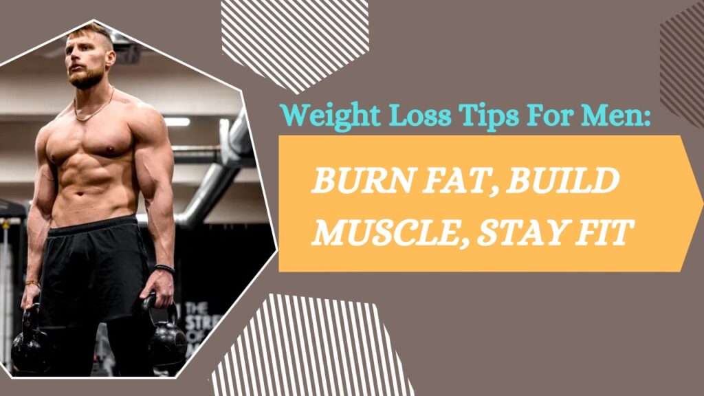 Weight Loss Tips For Men