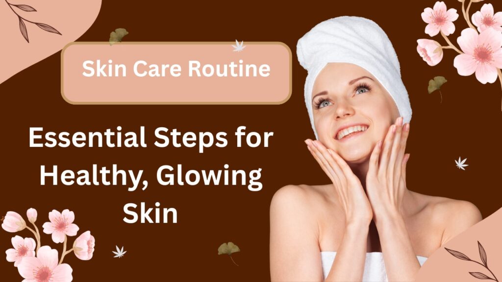 Skin Care Routine