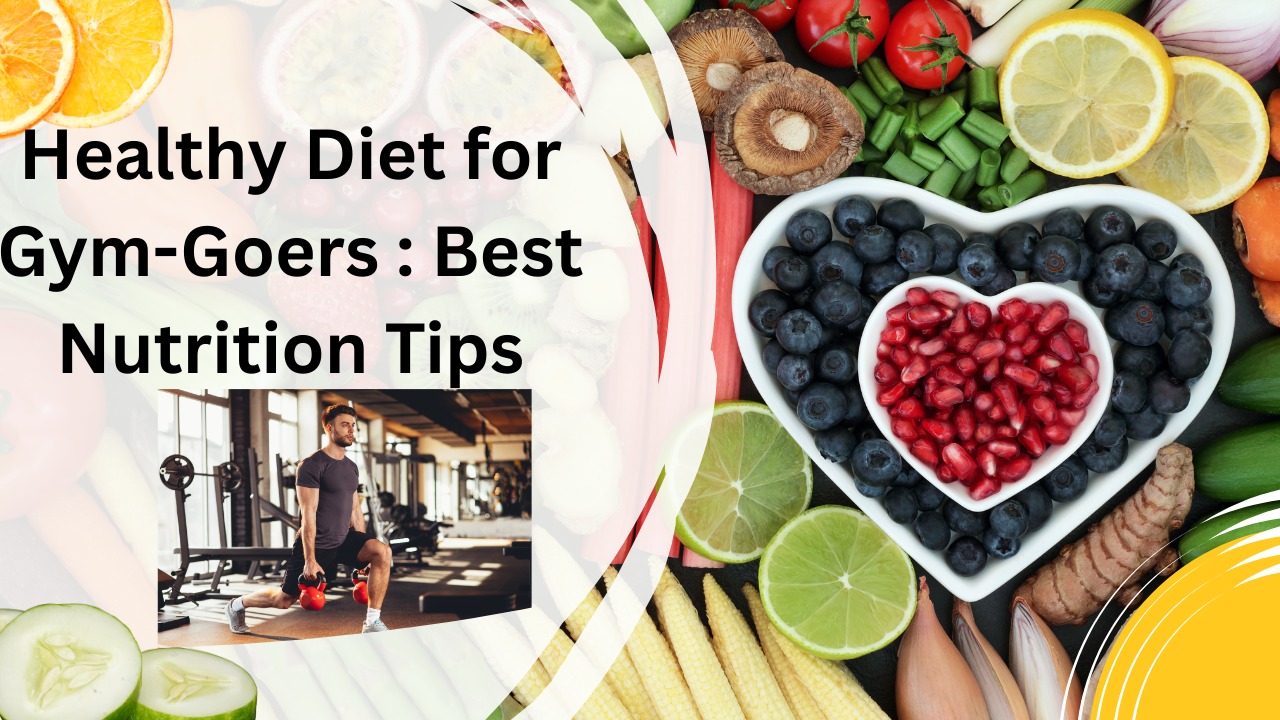 Healthy Diet for Gym-Goers
