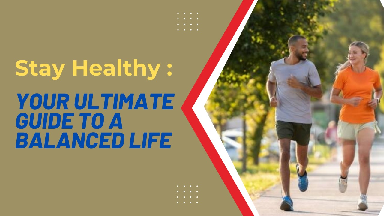 Stay Healthy