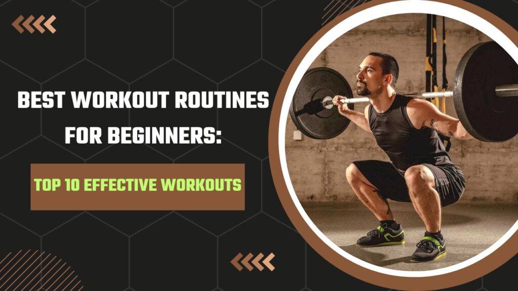 Best Workout Routine For Beginners