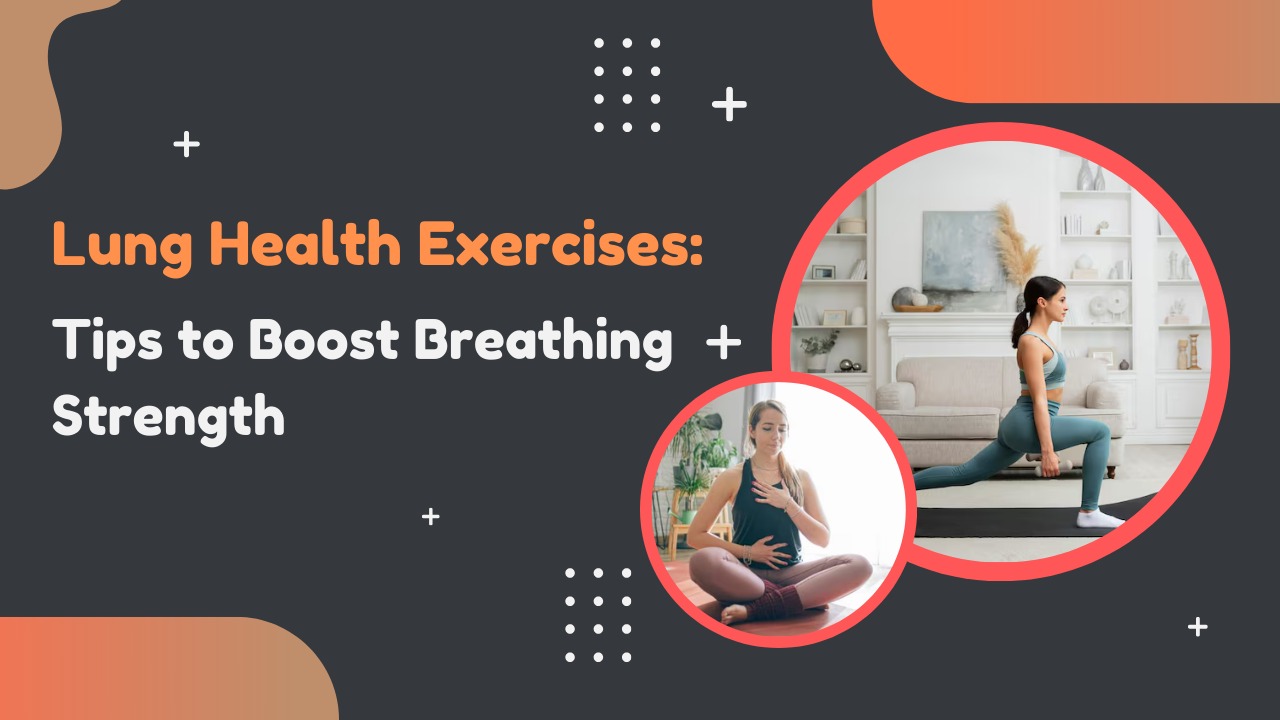 Lung Health Exercises