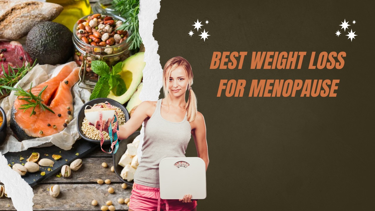 Best weight loss for menopause