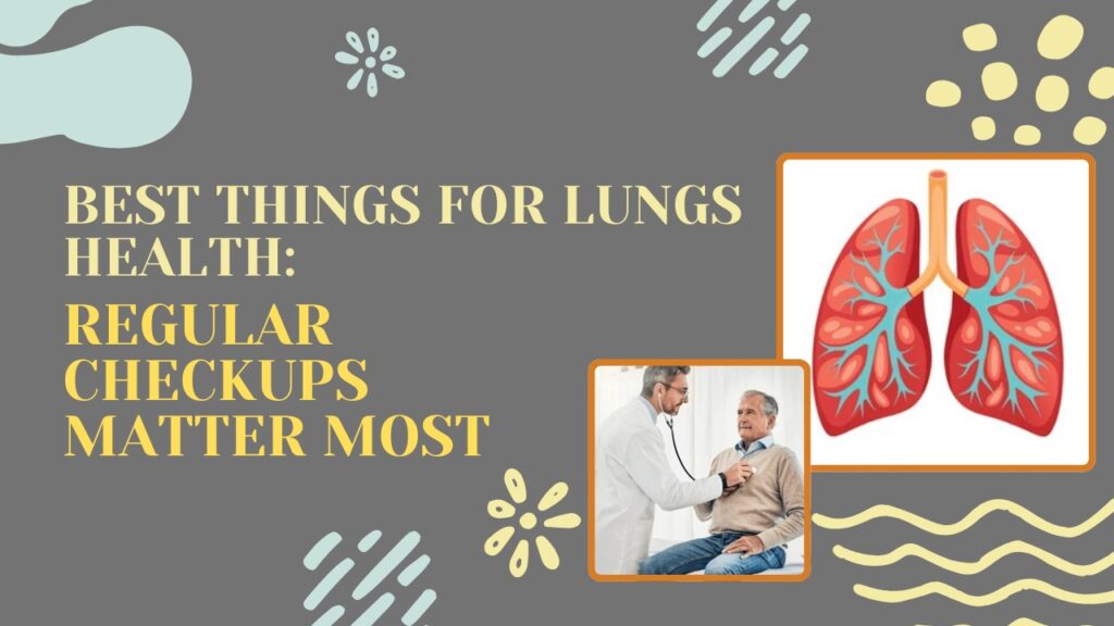 Best Things for Lungs Health
