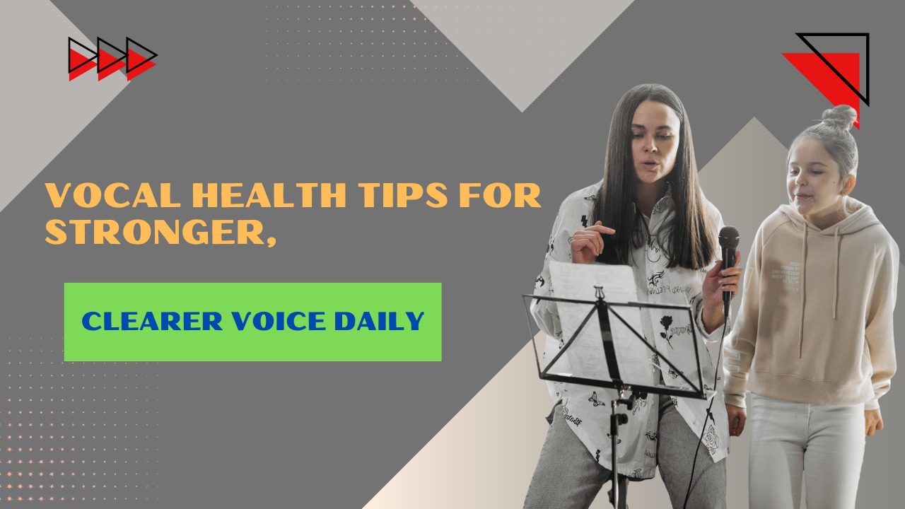 Vocal Health Tips