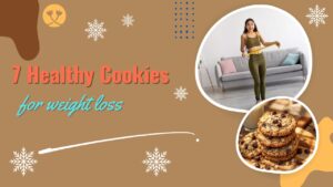 7 Healthy Cookies for Weight Loss