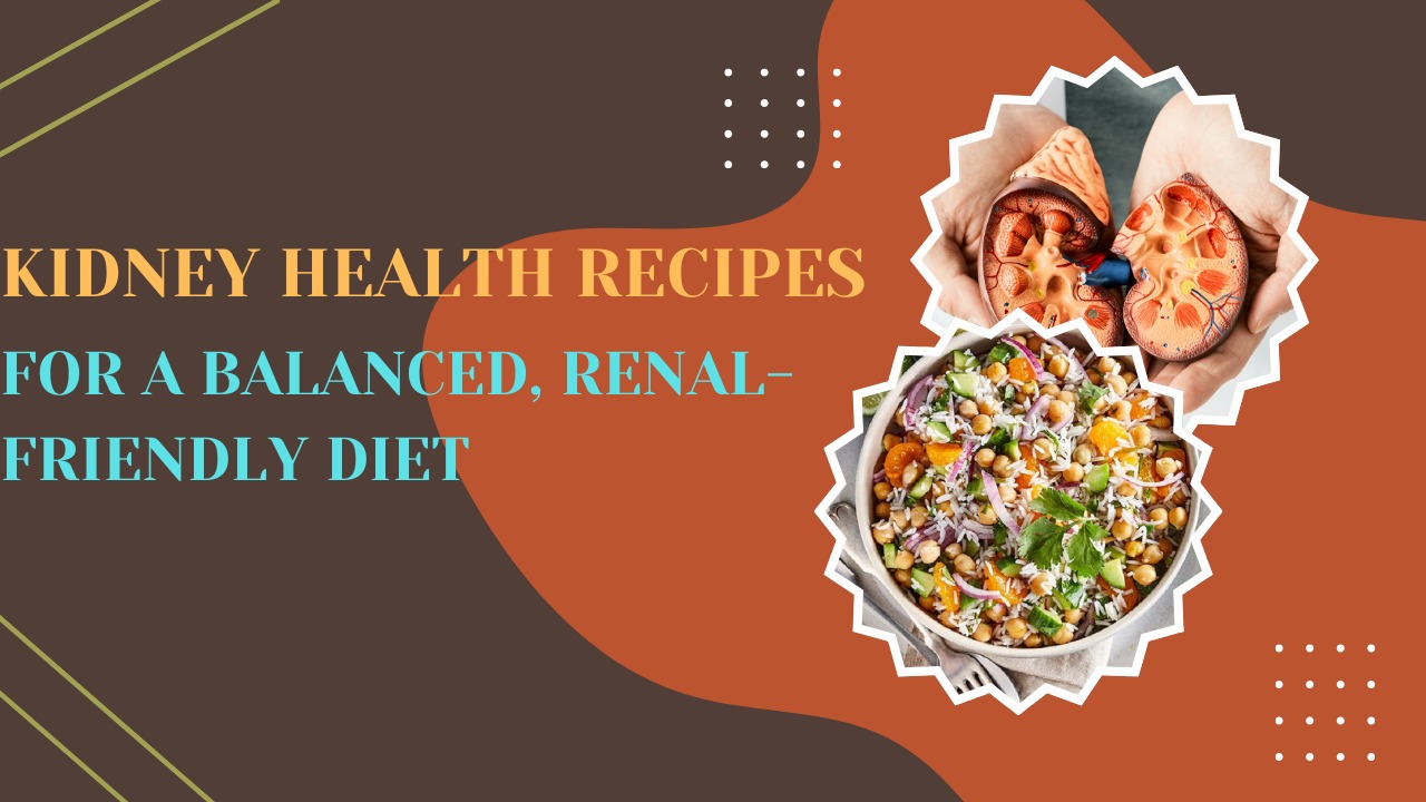 Kidney Health Recipes