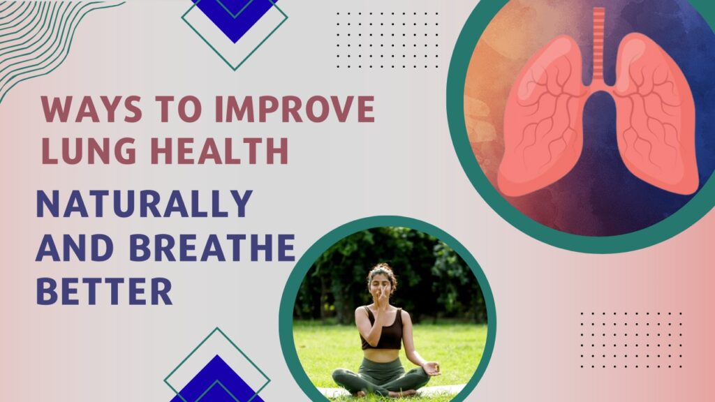 Ways to Improve Lung Health