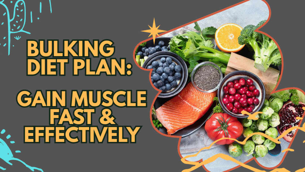 Bulking Diet Plan
