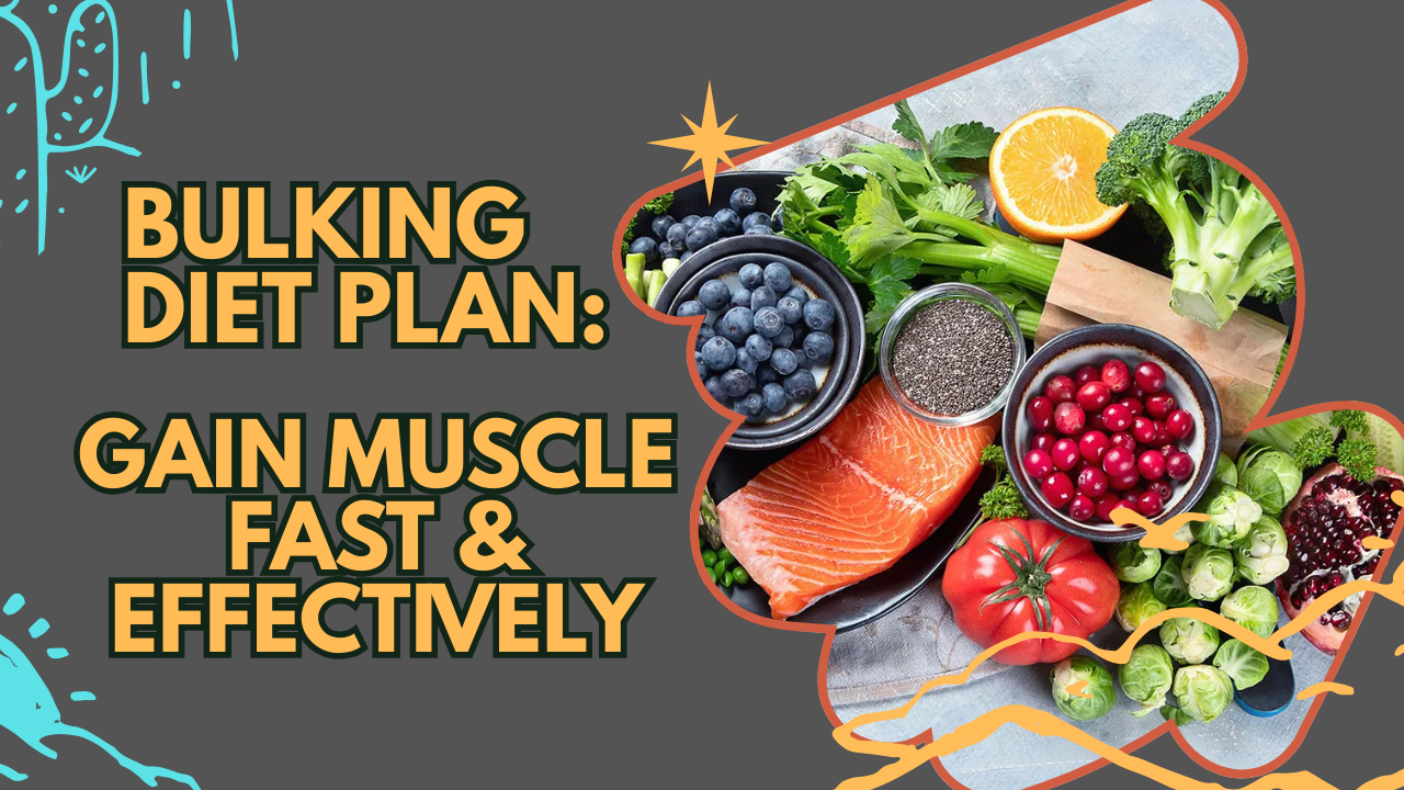 Bulking Diet Plan