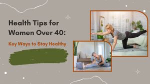Health Tips for Women Over 40