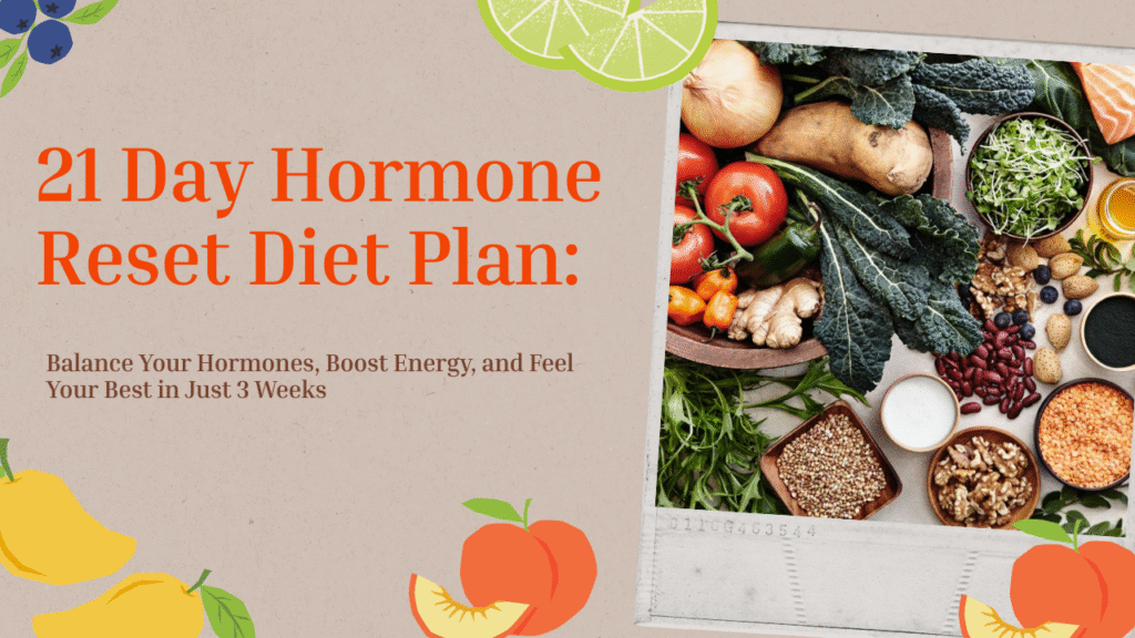 21 day hormone reset diet plan