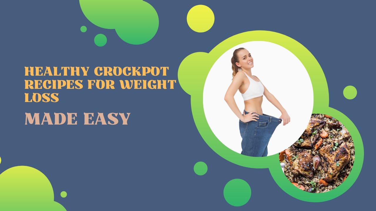 Healthy Crockpot Recipes for Weight Loss