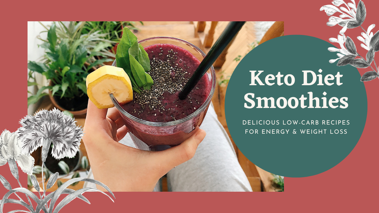 Keto Diet Smoothies
