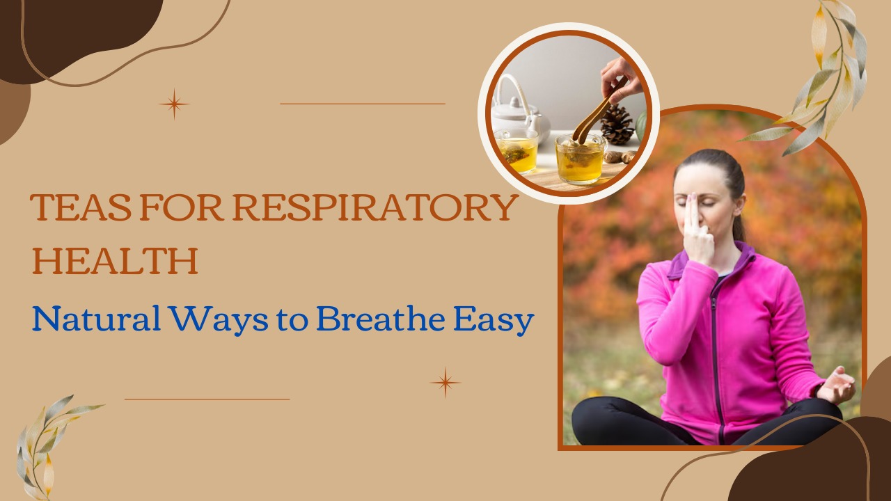 Teas for Respiratory Health