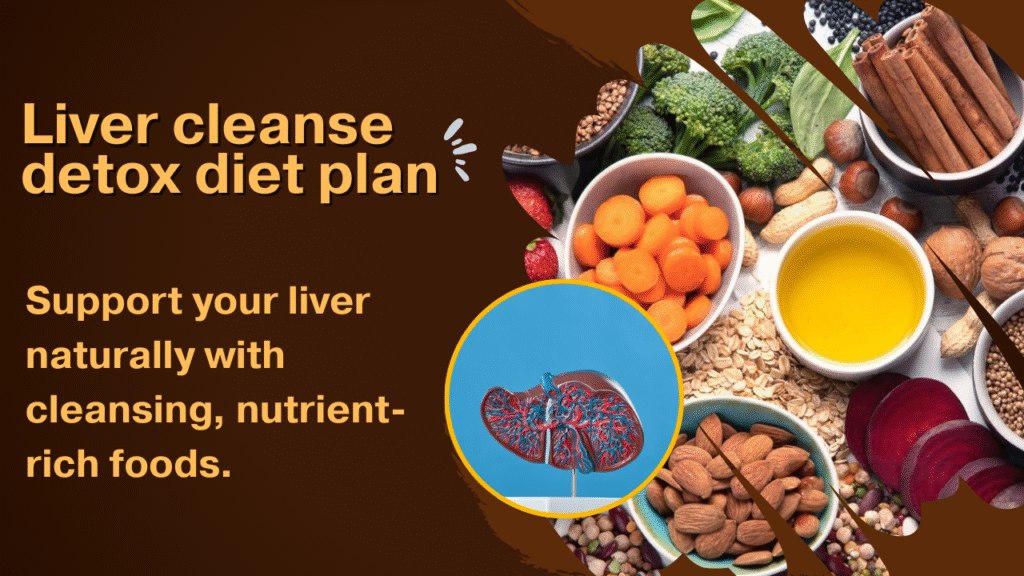 liver cleanse detox diet plan_