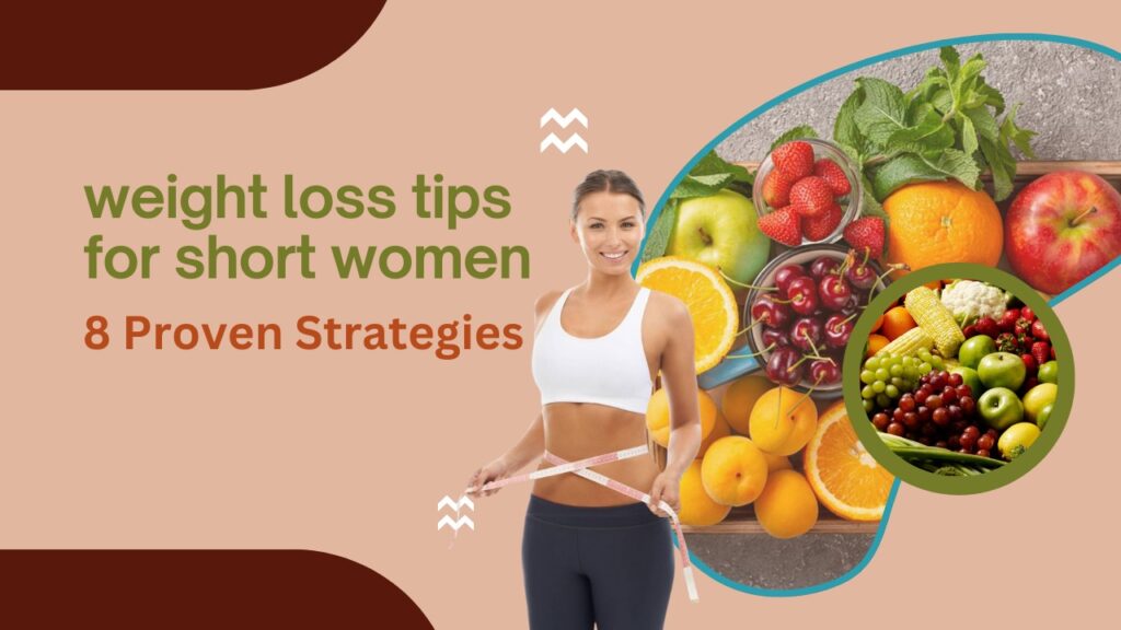 Weight Loss Tips for Short Women