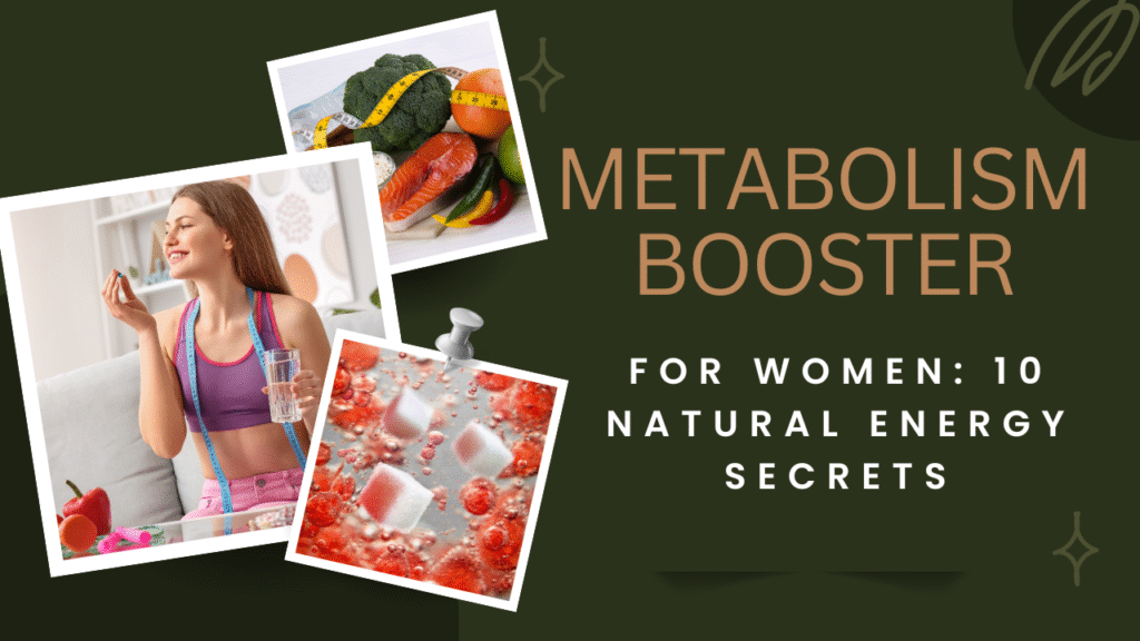 Metabolism Booster for Women