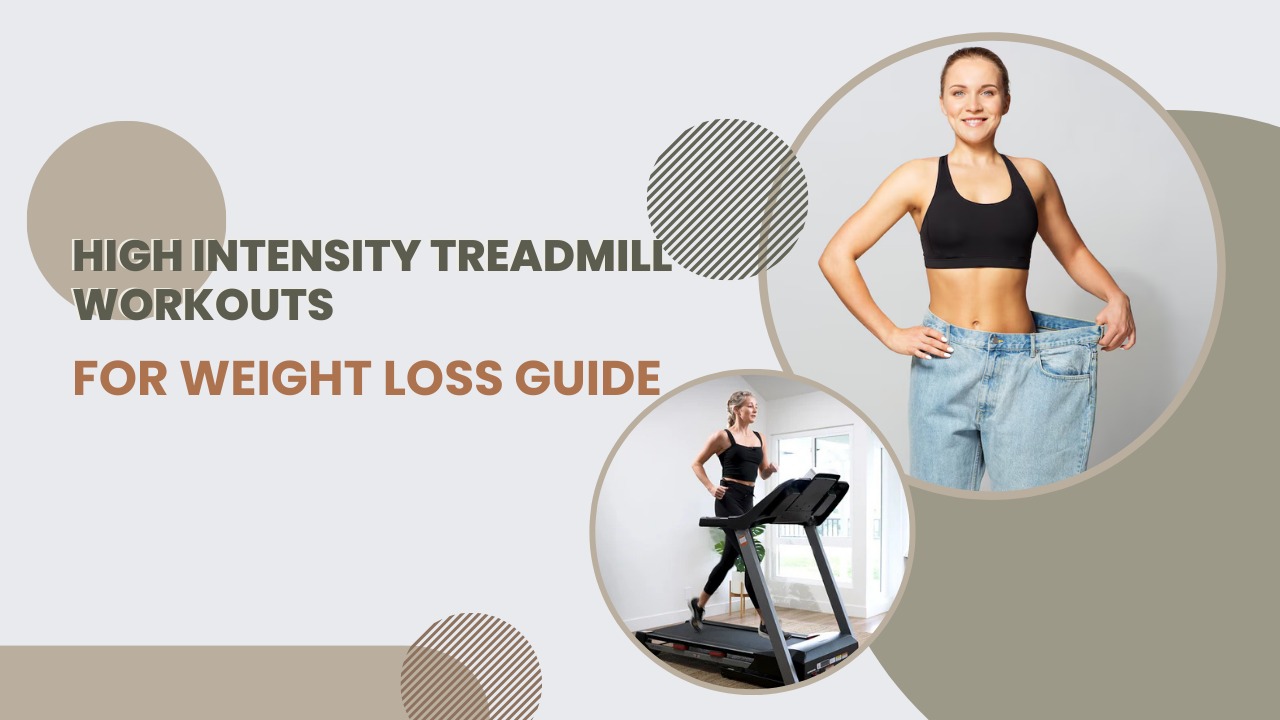 High-Intensity Treadmill Workouts for Weight Loss