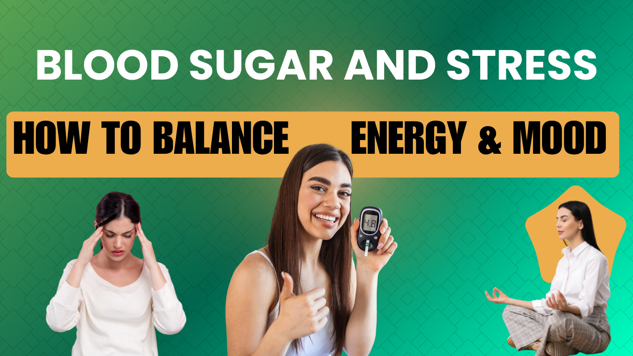 Blood Sugar and Stress