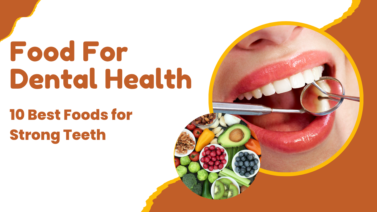 Food For Dental Health
