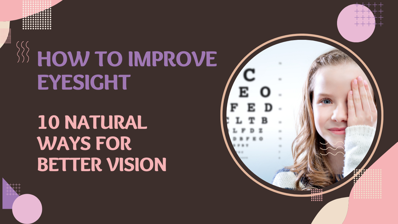 How to improve eyesight