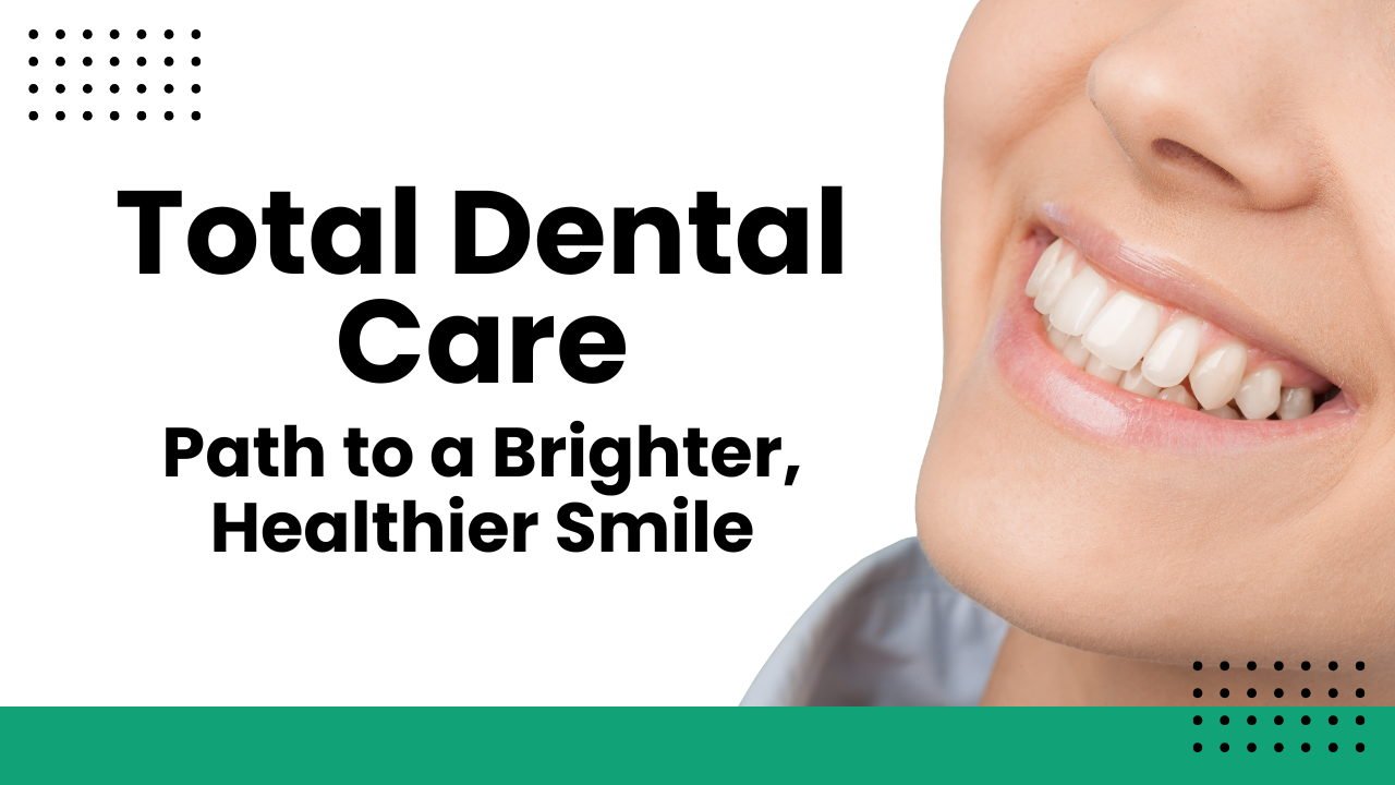 Total Dental Care
