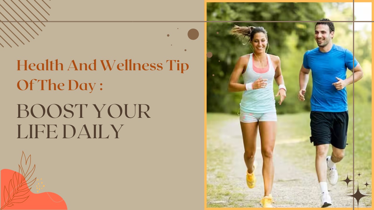 Health and Wellness Tip of the Day