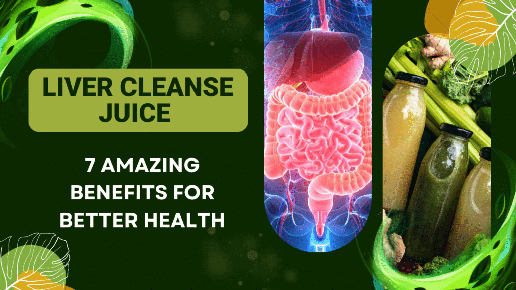 liver cleanse juice