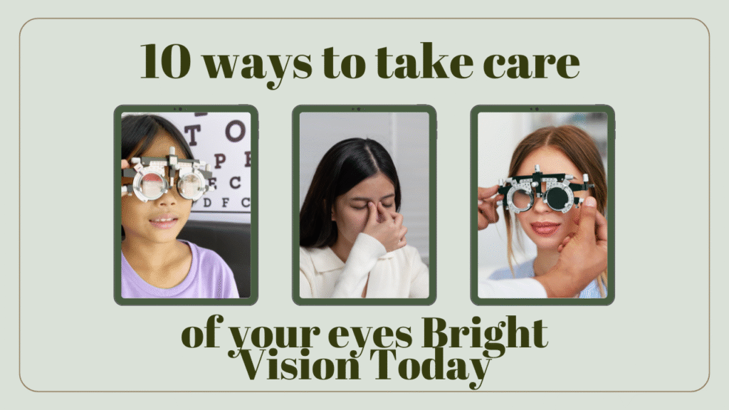 10 ways to take care of your eyes