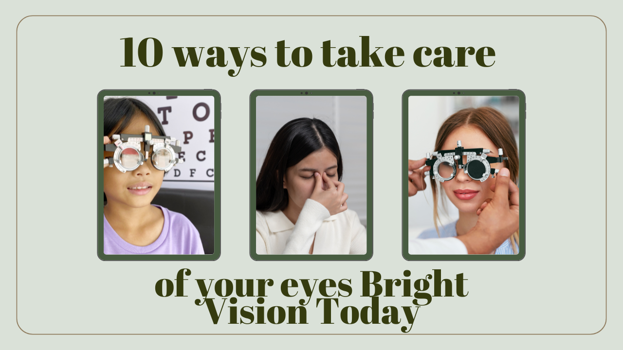 10 ways to take care of your eyes