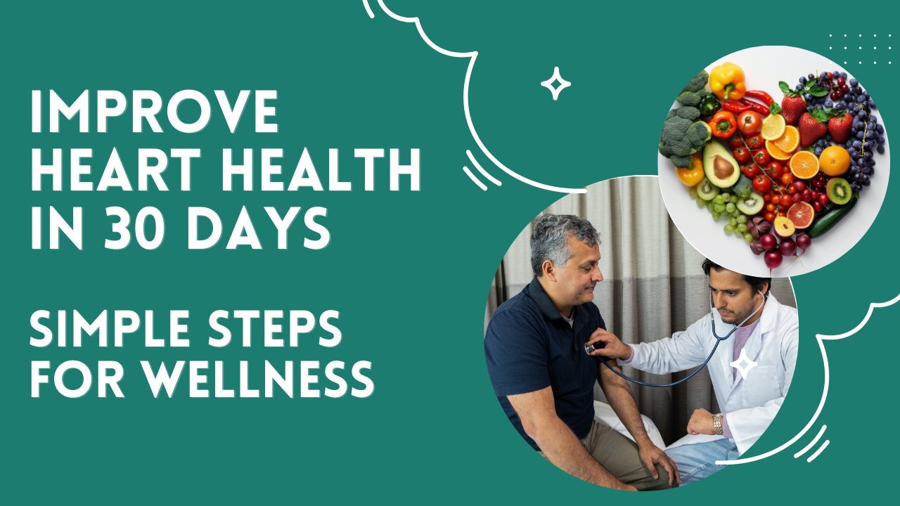 Improve Heart Health in 30 Days