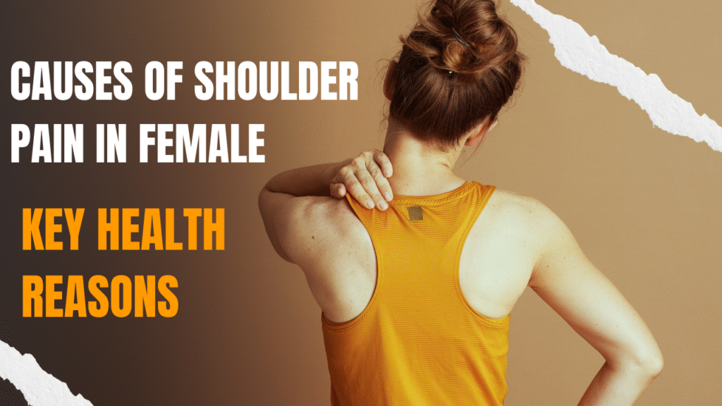 Causes of Shoulder Pain in Female