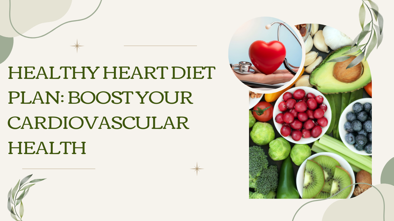 Healthy Heart Diet Plan
