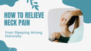 How to Relieve Neck Pain