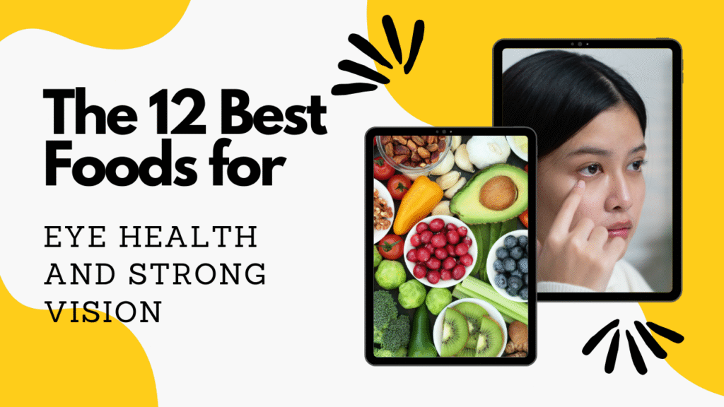 The 12 best foods for eye health