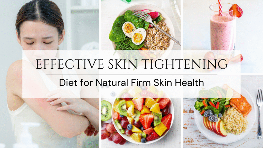 Effective Skin Tightening Diet