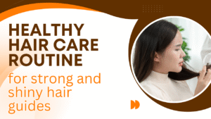 healthy hair care routine